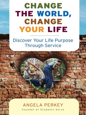 cover image of Change the World, Change Your Life